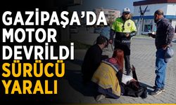 Gazipaşa’da motor devrildi, sürücü yaralı