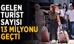 Gelen turist sayısı 13 milyonu geçti