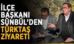 İlçe başkanı Sünbül’den Türktaş ziyareti