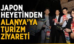 Japon heyetinden Alanya’ya turizm ziyareti