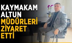 Kaymakam Altun müdürleri ziyaret etti