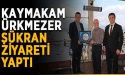 Kaymakam Ürkmezer, şükran ziyareti yaptı