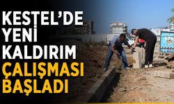 Kestel’de yeni kaldırım çalışması başladı