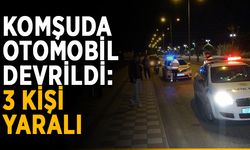 Komşuda otomobil devrildi: 3 kişi yaralı