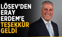 LÖSEV’den Eray Erdem’e teşekkür geldi