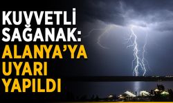 Meteoroloji Alanya’yı uyardı