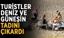 Turistler deniz ve güneşin tadını çıkardı