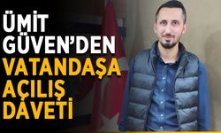 Ümit Güven’den vatandaşa açılış daveti