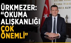 Ürkmezer: “Okuma alışkanlığı çok önemli”
