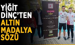Yiğit Dinç’ten altın madalya sözü