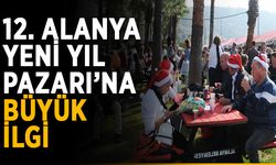 12. Alanya Yeni Yıl Pazarı’na büyük ilgi