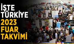 2023 için yeni fuar takvimi açıklandı