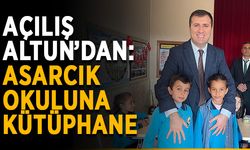 Açılış Altun’dan: Asarcık okuluna kütüphane