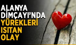 Alanya Dimçayı’nda yürekleri ısıtan olay