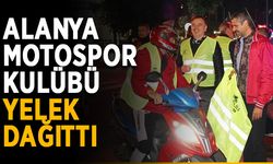 Alanya Motospor Kulübü reflektif yelek dağıttı