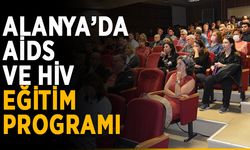 Alanya’da AİDS ve HİV eğitim programı