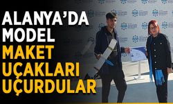 Alanya’da model maket uçakları uçurdular
