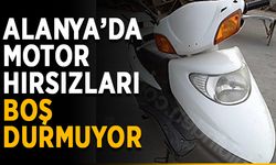 Alanya’da motor hırsızları boş durmuyor