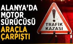 Alanya’da motor sürücüsü aracın altında kaldı