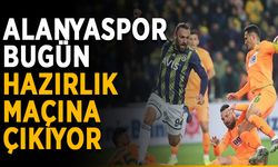 Alanyaspor bugün hazırlık maçına çıkıyor