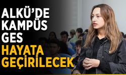 ALKÜ’de Kampüs GES hayata geçirilecek