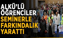 ALKÜ’lü öğrenciler seminerle farkındalık yarattı