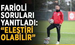 Farioli soruları yanıtladı: “Eleştiri olabilir”