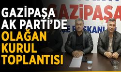 Gazipaşa Ak Parti’de olağan kurul toplantısı