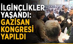 İlginçlikler yaşandı: GAZİSAN kongresi yapıldı