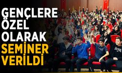 Öğrencilere özel olarak seminer verildi