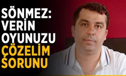 Sönmez: “Verin oyunuzu, çözelim AVM sorununu”