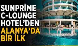 Sunprime C-Lounge Hotel’den Alanya’da bir ilk
