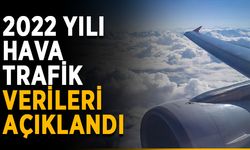 2022 yılı hava trafik verileri açıklandı