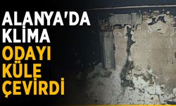 Alanya'da klima odayı küle çevirdi
