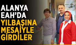 Alanya EAH’da yılbaşına mesaiyle girdiler