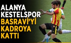 Alanya Kestelspor, Basravi’yi kadroya kattı