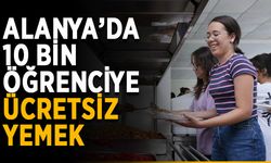 Alanya’da 10 bin öğrenciye ücretsiz yemek