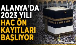 Alanya’da 2023 yılı hac ön kayıtları başlıyor