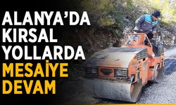 Alanya’da kırsal yollarda mesaiye devam