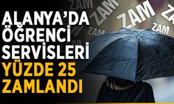 Alanya’da öğrenci servisleri yüzde 25 zamlandı