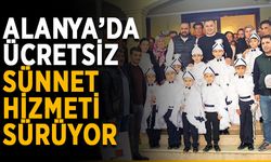 Alanya’da ücretsiz sünnet hizmeti sürüyor