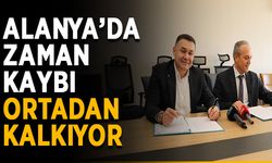 Alanya’da zaman kaybı ortadan kalkıyor