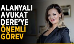 Alanyalı avukat Dere’ye önemli görev