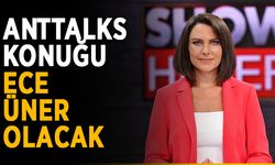 Anttalks konuğu Ece Üner olacak