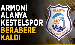 Armoni Alanya Kestelspor berabere kaldı