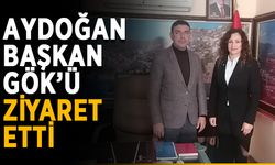 Aydoğan, Başkan Gök’ü ziyaret etti