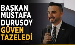 Başkan Mustafa Durusoy güven tazeledi