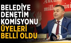 Belediye denetim komisyonu üyeleri belli oldu