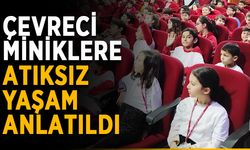 Çevreci miniklere atıksız yaşam anlatıldı