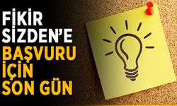 Fikir Sizden’e başvuru için son gün
